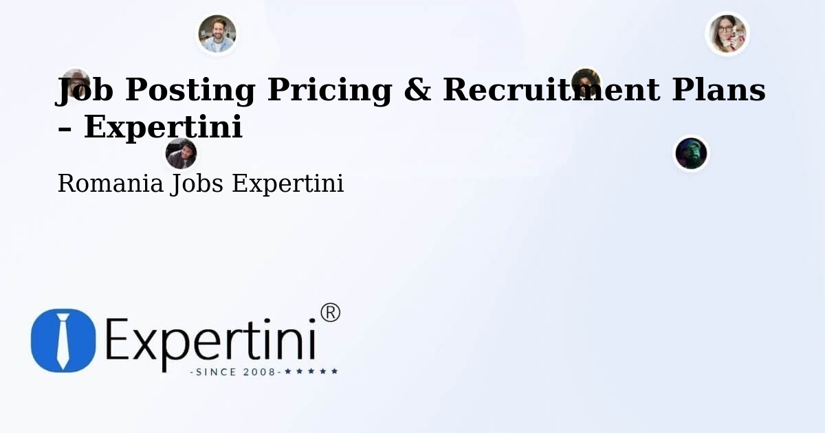 Job Posting Pricing & Recruitment Plans – Comuna Alțâna - Comuna Alțâna, Romania Jobs Expertini